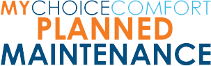My Choicecomfort Planned Maintenance